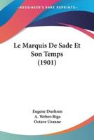 Le Marquis De Sade Et Son Temps (1901)