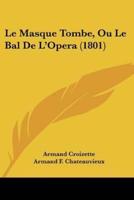 Le Masque Tombe, Ou Le Bal De L'Opera (1801)