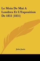 Le Mois De Mai A Londres Et L'Exposition De 1851 (1851)