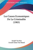 Les Causes Economiques De La Criminalite (1903)