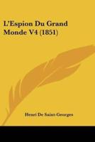 L'Espion Du Grand Monde V4 (1851)