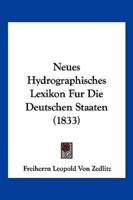 Neues Hydrographisches Lexikon Fur Die Deutschen Staaten (1833)