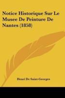 Notice Historique Sur Le Musee De Peinture De Nantes (1858)
