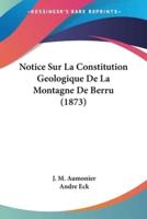 Notice Sur La Constitution Geologique De La Montagne De Berru (1873)