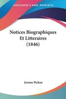 Notices Biographiques Et Litteraires (1846)