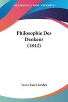Philosophie Des Denkens (1842)
