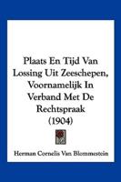 Plaats En Tijd Van Lossing Uit Zeeschepen, Voornamelijk In Verband Met De Rechtspraak (1904)