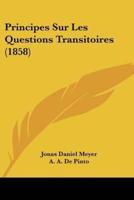 Principes Sur Les Questions Transitoires (1858)