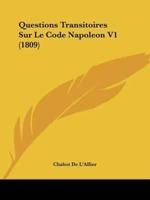 Questions Transitoires Sur Le Code Napoleon V1 (1809)