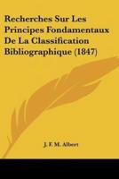 Recherches Sur Les Principes Fondamentaux De La Classification Bibliographique (1847)