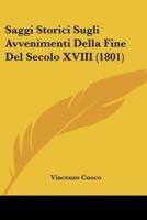 Saggi Storici Sugli Avvenimenti Della Fine Del Secolo XVIII (1801)