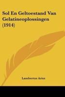 Sol En Geltoestand Van Gelatineoplossingen (1914)