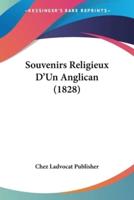Souvenirs Religieux D'Un Anglican (1828)