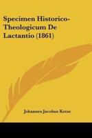 Specimen Historico-Theologicum De Lactantio (1861)