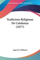 Tradicions Religiosas De Catalunya (1877)
