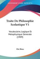 Traite De Philosophie Scolastique V1