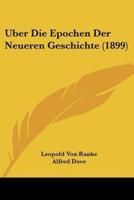 Uber Die Epochen Der Neueren Geschichte (1899)