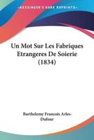 Un Mot Sur Les Fabriques Etrangeres De Soierie (1834)