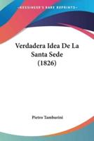 Verdadera Idea De La Santa Sede (1826)