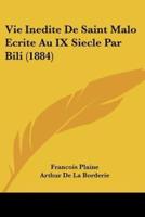 Vie Inedite De Saint Malo Ecrite Au IX Siecle Par Bili (1884)