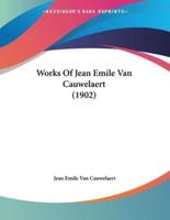 Works Of Jean Emile Van Cauwelaert (1902)
