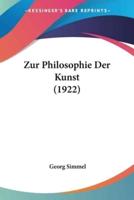 Zur Philosophie Der Kunst (1922)