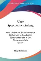 Uber Sprachentwickelung