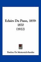 Eclairs Du Passe, 1859-1870 (1922)