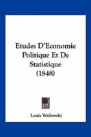 Etudes D'Economie Politique Et De Statistique (1848)