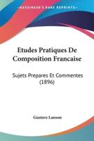 Etudes Pratiques De Composition Francaise