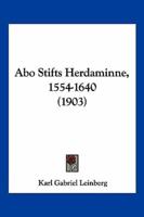 Abo Stifts Herdaminne, 1554-1640 (1903)