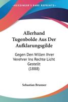 Allerhand Tugenbolde Aus Der Aufklarungsgilde