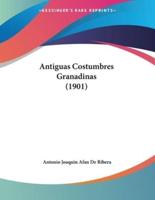 Antiguas Costumbres Granadinas (1901)
