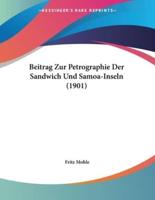 Beitrag Zur Petrographie Der Sandwich Und Samoa-Inseln (1901)