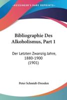 Bibliographie Des Alkoholismus, Part 1