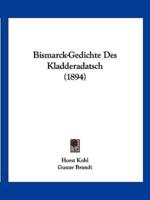 Bismarck-Gedichte Des Kladderadatsch (1894)