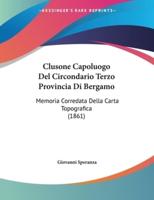 Clusone Capoluogo Del Circondario Terzo Provincia Di Bergamo