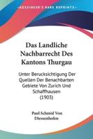 Das Landliche Nachbarrecht Des Kantons Thurgau
