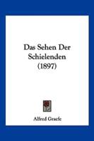 Das Sehen Der Schielenden (1897)