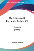 De Affirmandi Particulis Latinis V1