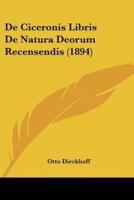 De Ciceronis Libris De Natura Deorum Recensendis (1894)