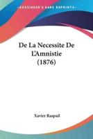 De La Necessite De L'Amnistie (1876)