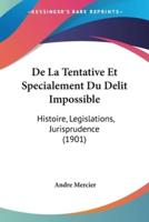 De La Tentative Et Specialement Du Delit Impossible