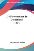 De Noormannen In Nederland (1834)