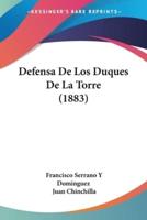 Defensa De Los Duques De La Torre (1883)