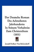 Der Deutsche Roman Des Achtzehnten Jahrhunderts