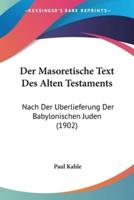 Der Masoretische Text Des Alten Testaments