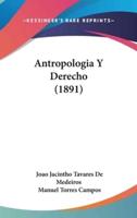 Antropologia Y Derecho (1891)