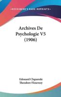 Archives De Psychologie V5 (1906)