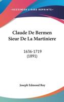 Claude De Bermen Sieur De La Martiniere